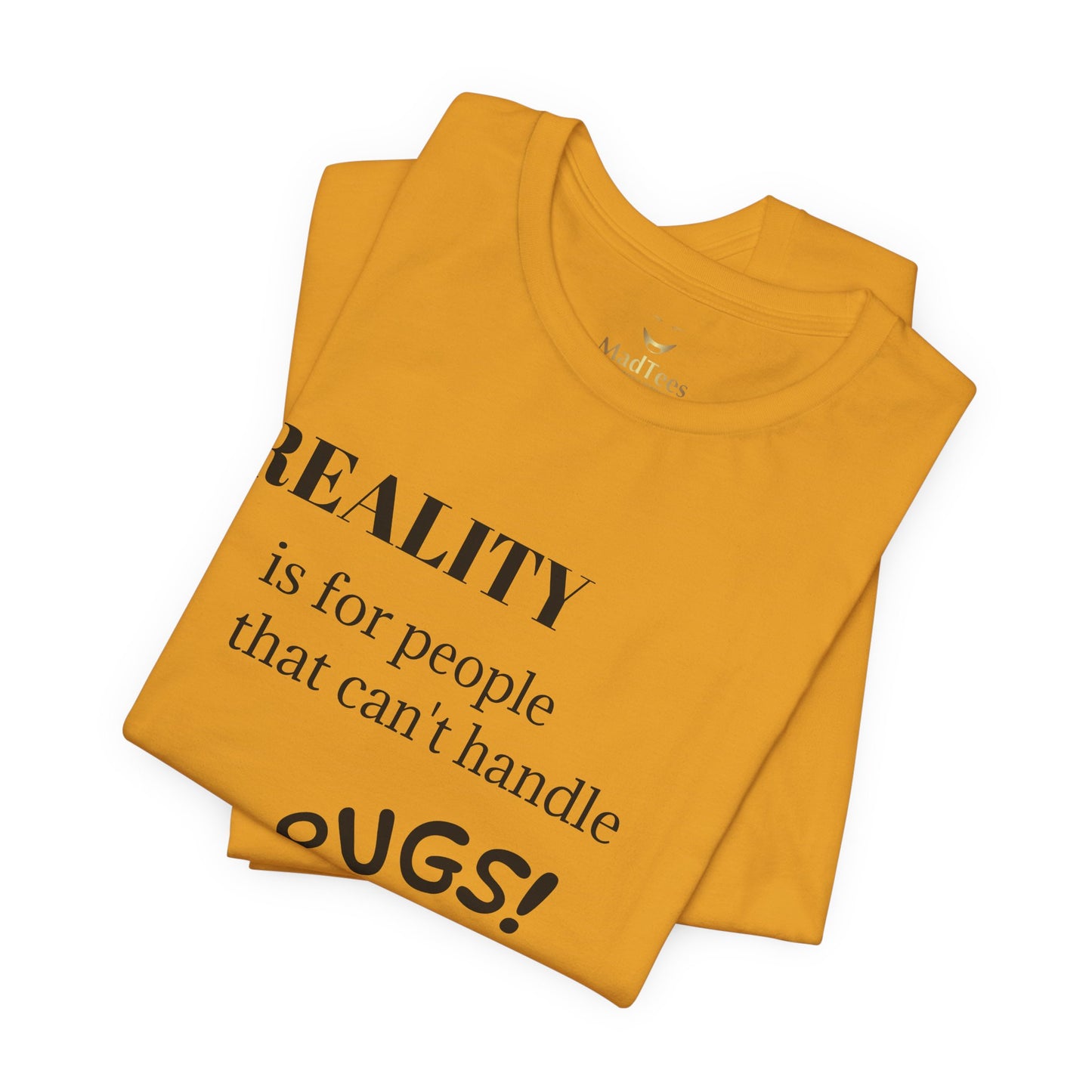 T-Shirt — reality